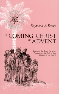 Un Christ à venir dans l'Avent - A Coming Christ in Advent