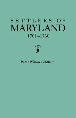 Colons du Maryland, 1701-1730 - Settlers of Maryland, 1701-1730