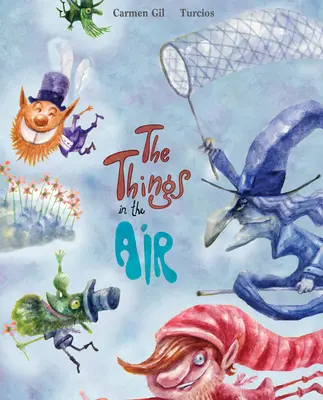 Les choses dans l'air - The Things in the Air