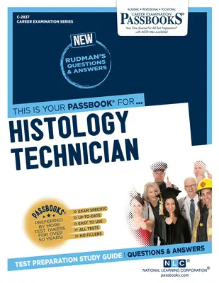 Technicien en histologie (C-2837) : Passbooks Study Guide Volume 2837 - Histology Technician (C-2837): Passbooks Study Guide Volume 2837