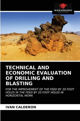 Évaluation technique et économique du forage et du dynamitage - Technical and Economic Evaluation of Drilling and Blasting
