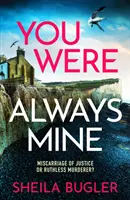 You Were Always Mine (Tu as toujours été à moi) - Un polar captivant et plein de suspense. - You Were Always Mine - A totally gripping crime thriller packed with suspense