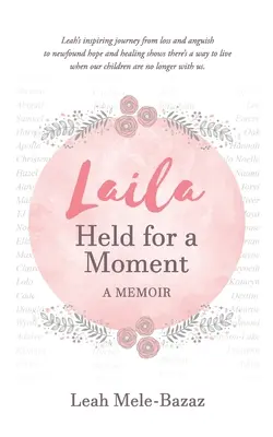 LAILA Retenu pour un moment : Un mémoire - LAILA Held for a Moment: A Memoir