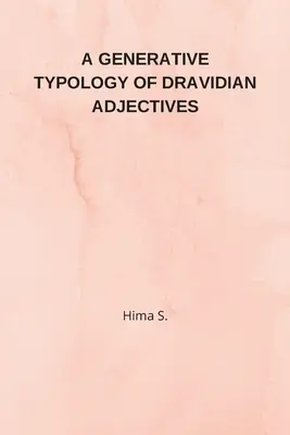 Typologie générative des adjectifs dravidiens - A Generative Typology of Dravidian Adjectives