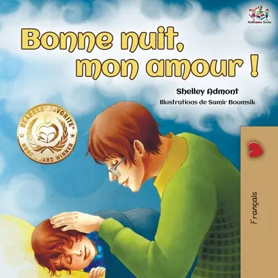 Bonne nuit, mon amour ! - édition française - Bonne nuit, mon amour !: Goodnight, My Love! - French edition