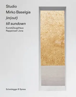 Studio Mirko Baselgia : )In(out) Till Sundown - Studio Mirko Baselgia: )In(out) Till Sundown