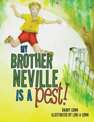 Mon frère Neville est une peste ! - My Brother Neville Is a Pest!