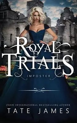 Les épreuves royales : Imposteur - The Royal Trials: Imposter