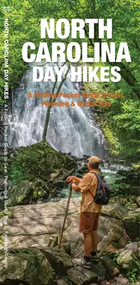 North Carolina Day Hikes - Un guide pliable de sentiers faciles et accessibles - North Carolina Day Hikes - A Folding Guide to Easy & Accessible Trails