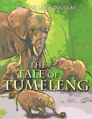 Le conte de Tumeleng - The Tale of Tumeleng