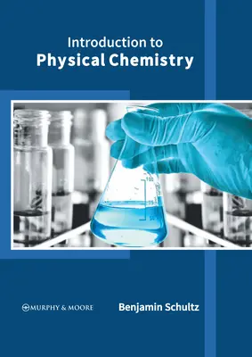 Introduction à la chimie physique - Introduction to Physical Chemistry