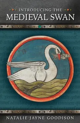 Présentation du cygne médiéval - Introducing the Medieval Swan