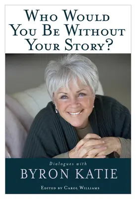 Qui seriez-vous sans votre histoire ? - Who Would You Be Without Your Story?