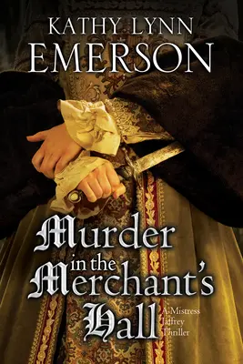 Meurtre dans la salle des marchands - Murder in the Merchant's Hall