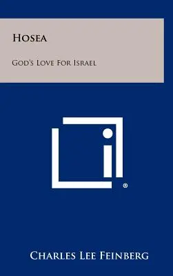 Osée : L'amour de Dieu pour Israël - Hosea: God's Love For Israel