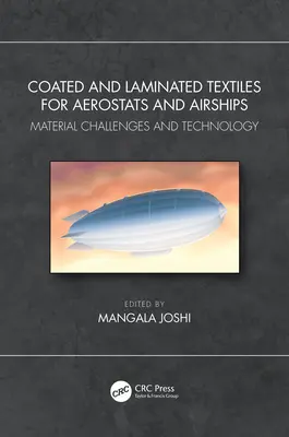 Textiles enduits et stratifiés pour aérostats et dirigeables : Défis matériels et technologie - Coated and Laminated Textiles for Aerostats and Airships: Material Challenges and Technology