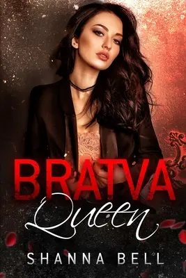 La reine de Bratva - Bratva queen