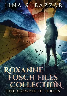 Collection des dossiers de Roxanne Fosch : La série complète - Roxanne Fosch Files Collection: The Complete Series