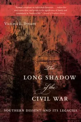 La longue ombre de la guerre civile : la dissidence sudiste et son héritage - The Long Shadow of the Civil War: Southern Dissent and Its Legacies