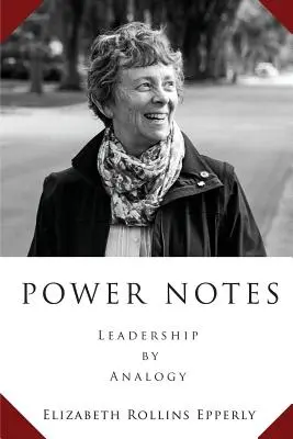 Notes de synthèse : Le leadership par analogie - Power Notes: Leadership by Analogy