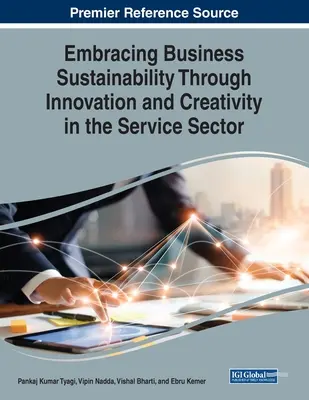 Adopter la durabilité des entreprises par l'innovation et la créativité dans le secteur des services - Embracing Business Sustainability Through Innovation and Creativity in the Service Sector