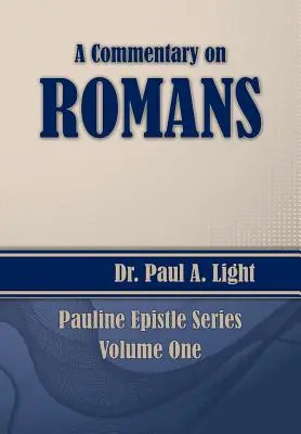 Commentaire sur les Romains - A Commentary on Romans