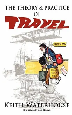 Théorie et pratique du voyage - The Theory and Practice of Travel