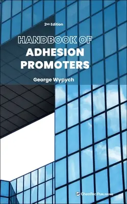 Manuel des promoteurs d'adhésion - Handbook of Adhesion Promoters