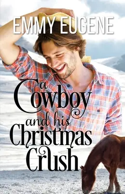 Un cow-boy et son béguin de Noël - A Cowboy and his Christmas Crush