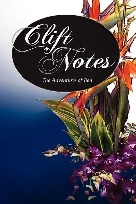 Clift Notes, les aventures de Ben - Clift Notes, the Adventures of Ben