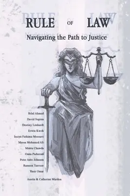 L'État de droit : Naviguer sur le chemin de la justice - Rule of Law: Navigating the Path to Justice