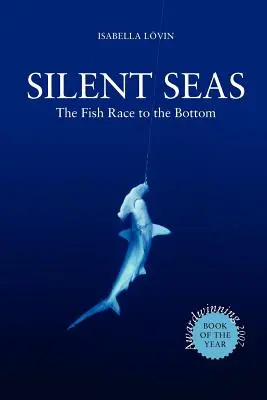 Mers silencieuses - La course des poissons vers le fond - Silent Seas - The Fish Race to the Bottom