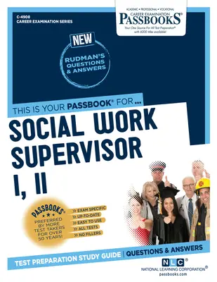 Superviseur de travail social I, II (C-4908) : Passbooks Study Guide Volume 4908 - Social Work Supervisor I, II (C-4908): Passbooks Study Guide Volume 4908