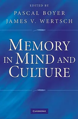 La mémoire dans l'esprit et la culture - Memory in Mind and Culture