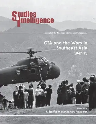 La CIA et les guerres en Asie du Sud-Est, 1974-75 - CIA and the Wars in Southeast Asia, 1974-75