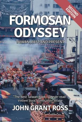 Odyssée formosane : Taïwan, hier et aujourd'hui - Formosan Odyssey: Taiwan, Past and Present