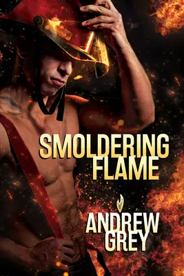 Flamme brûlante : Volume 3 - Smoldering Flame: Volume 3