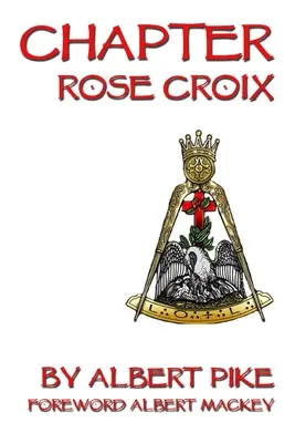 Chapitre Rose Croix - Chapter Rose Croix