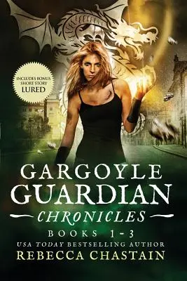 Chroniques des gardiens de gargouilles Livre 1-3 - Gargoyle Guardian Chronicles Book 1-3