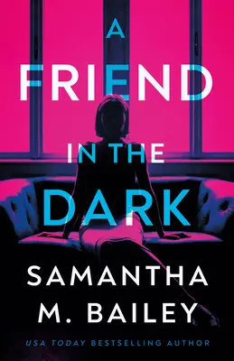 Un ami dans l'obscurité - A Friend in the Dark