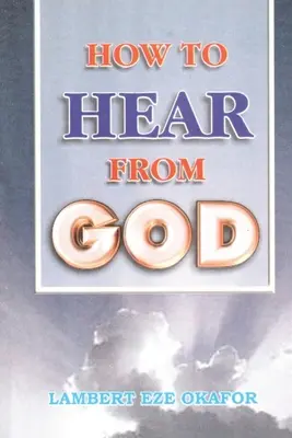 Comment entendre Dieu - LaFAMCALL - HOW TO HEAR FROM GOD - LaFAMCALL