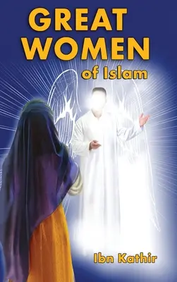 Les grandes femmes de l'islam - Great Women of Islam