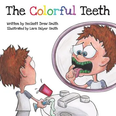 Les dents colorées - The Colorful Teeth