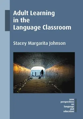 L'apprentissage des adultes dans les classes de langues - Adult Learning in the Language Classroom