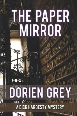 Le miroir de papier (A Dick Hardesty Mystery, #10) - The Paper Mirror (A Dick Hardesty Mystery, #10)