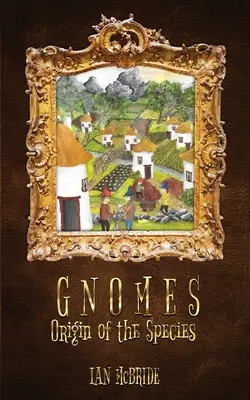 Gnomes : L'origine des espèces - Gnomes: Origin of the Species