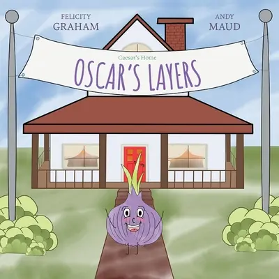 La maison de César : Les couches d'Oscar - Caesar's Home: Oscar's Layers