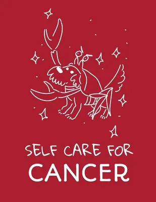 Self Care For Cancer : Pour les adultes Pour les autistes Pour les mamans Pour les infirmières Mamans Enseignants Adolescents Femmes Avec Prompts Jour et Nuit Cadeau d'Amour de Soi - Self Care For Cancer: For Adults For Autism Moms For Nurses Moms Teachers Teens Women With Prompts Day and Night Self Love Gift