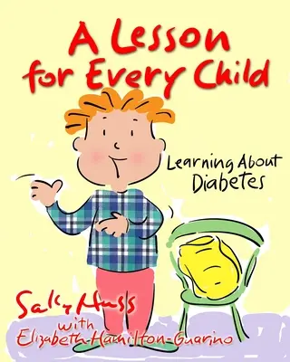 Une leçon pour chaque enfant : Apprendre le diabète - A Lesson for Every Child: Learning About Diabetes