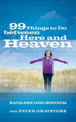 99 choses à faire entre ici et le ciel - 99 Things to Do Between Here and Heaven